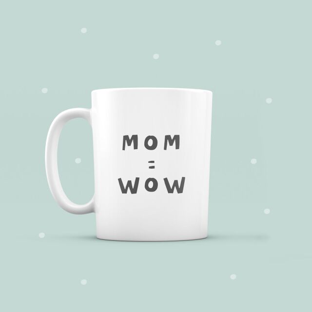 Ceramic mug &quot;Mom = Wow&quot;